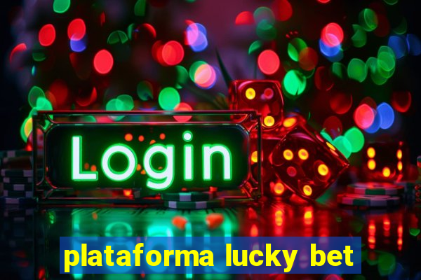 plataforma lucky bet