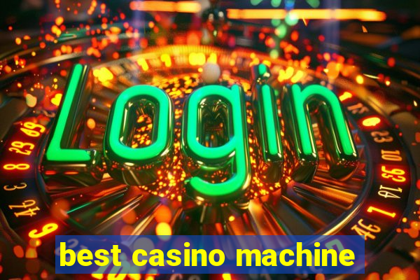 best casino machine