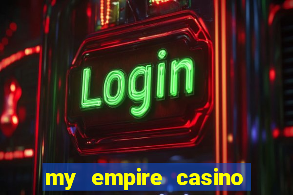 my empire casino no deposit bonus