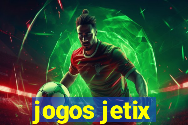 jogos jetix