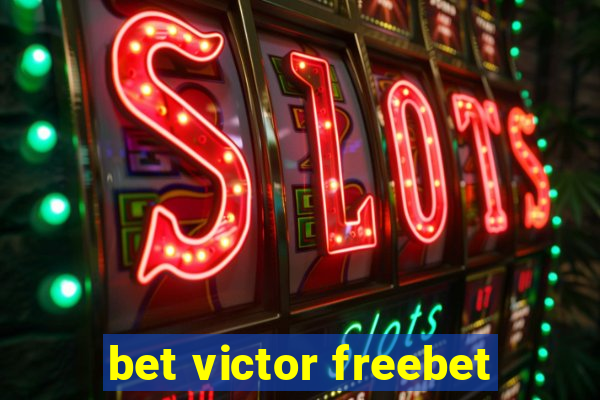 bet victor freebet