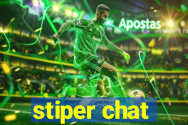 stiper chat