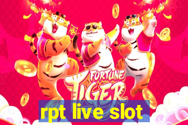 rpt live slot