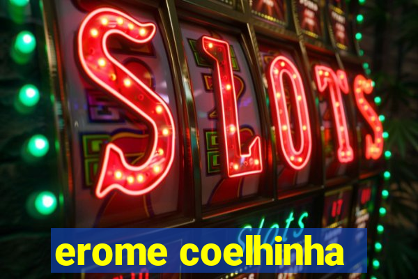 erome coelhinha