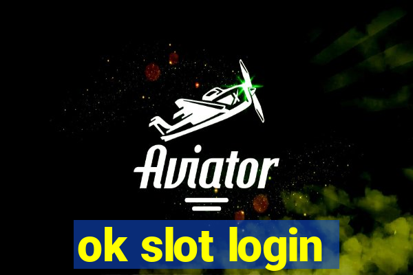 ok slot login