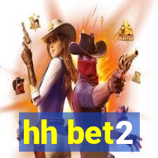 hh bet2