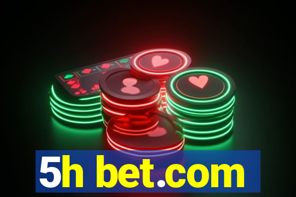 5h bet.com