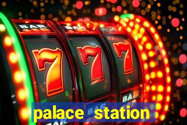 palace station hotel and casino las vegas nevada