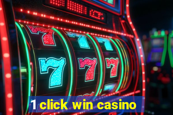 1 click win casino