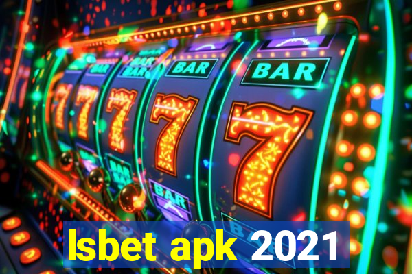 lsbet apk 2021