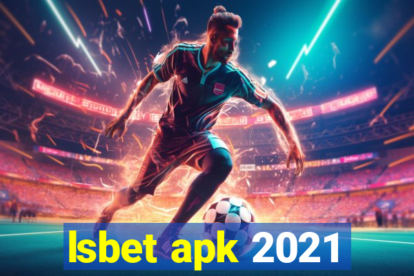 lsbet apk 2021