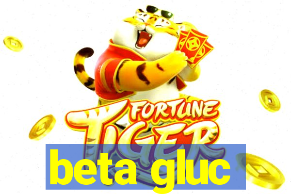 beta gluc