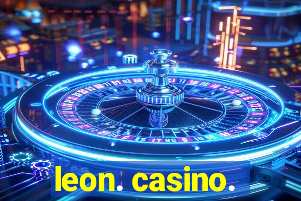 leon. casino.