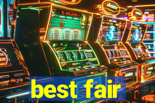 best fair