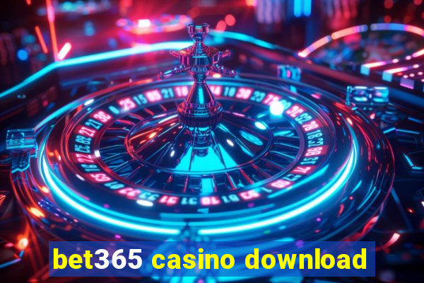 bet365 casino download