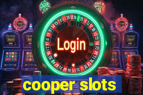 cooper slots