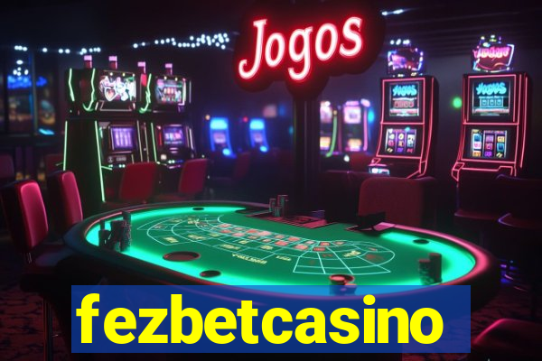 fezbetcasino