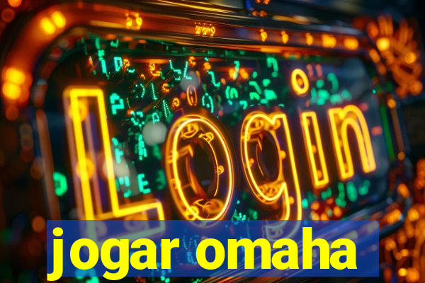 jogar omaha