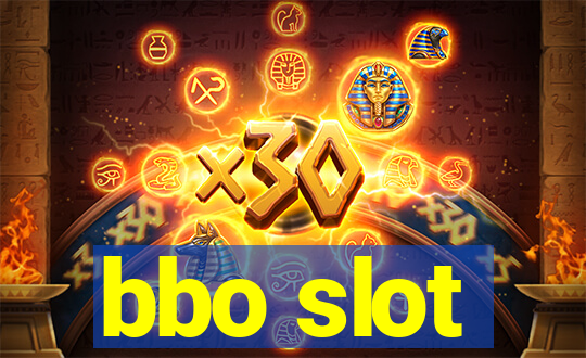 bbo slot