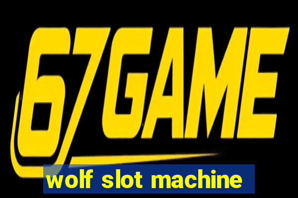 wolf slot machine