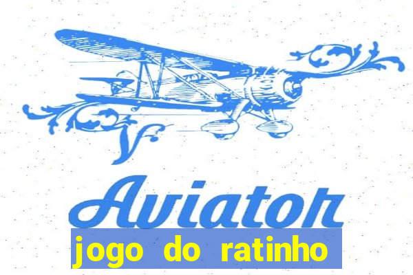 jogo do ratinho que ganha dinheiro