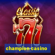 champion casino