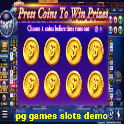 pg games slots demo