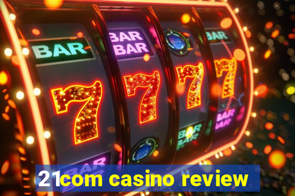 21com casino review