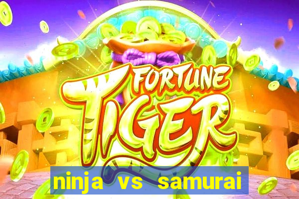 ninja vs samurai slot demo