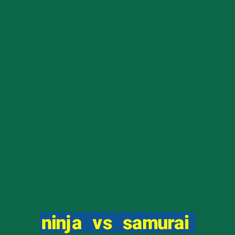 ninja vs samurai slot demo