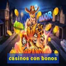 casinos con bonos