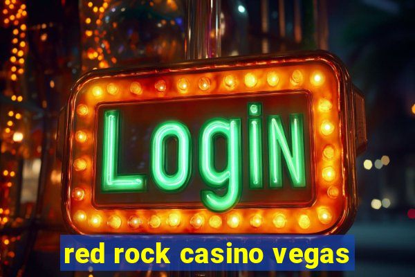 red rock casino vegas