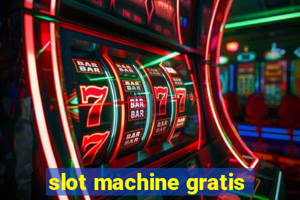 slot machine gratis