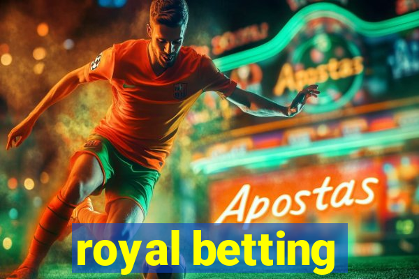 royal betting