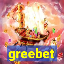 greebet