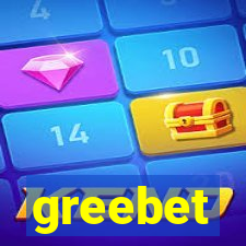 greebet