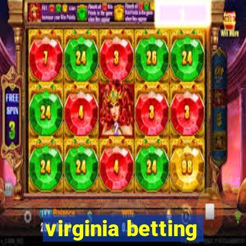 virginia betting