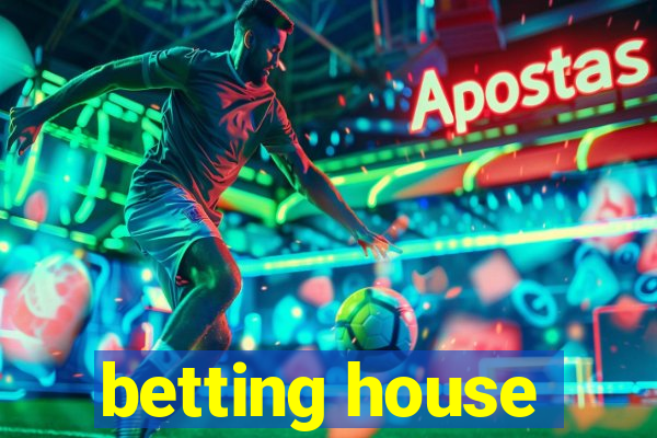 betting house