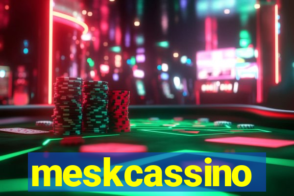 meskcassino