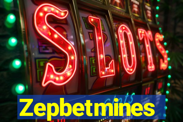 Zepbetmines