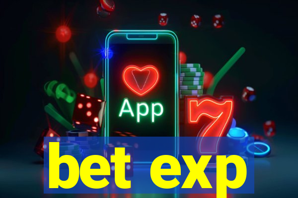 bet exp