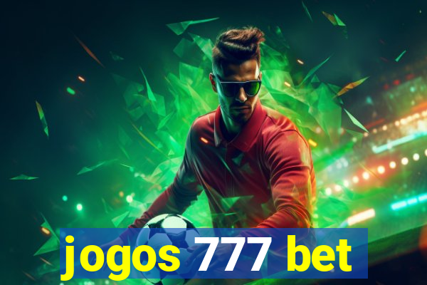 jogos 777 bet