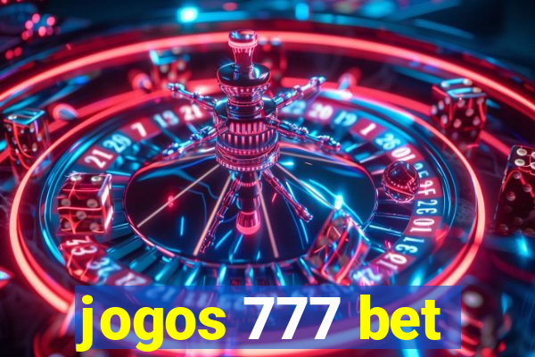 jogos 777 bet