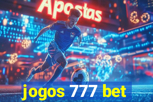 jogos 777 bet