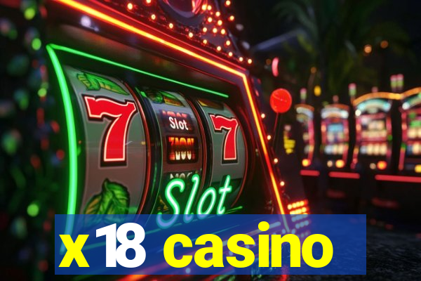 x18 casino