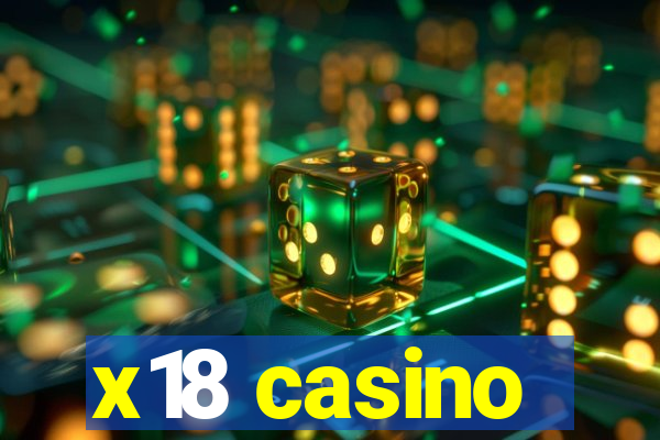 x18 casino