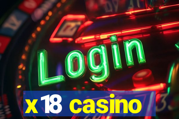 x18 casino