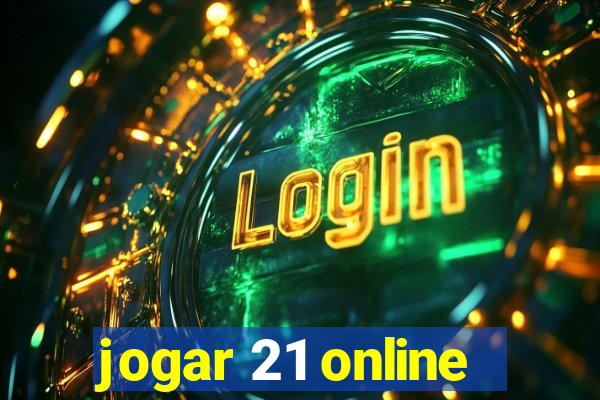 jogar 21 online