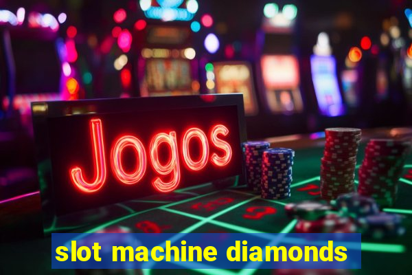 slot machine diamonds