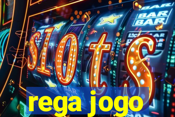 rega jogo